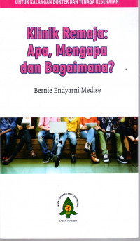 Image of Klinik Remaja: Apa, Mengapa dan Bagaimana ?