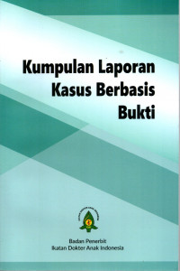 Image of Kumpulan Laporan Kasus Berbasis Bukti