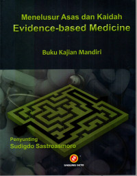 Image of Menelusur Asas dan Kaidah Evidence-based Medicine Buku Kajian Mandiri