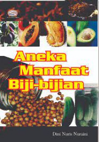 Image of ANEKA MANFAAT BIJI-BIJIAN