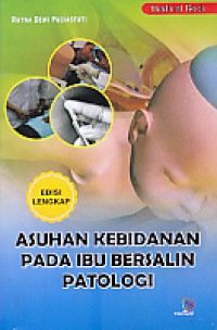 Image of Asuhan Kebidanan Pada Ibu Bersalin Patologi