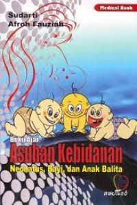 Image of Buku Ajar Asuhan Kebidanan Neonatus bayi dan anak balita