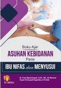 Image of Buku Ajar Asuhan Kebidanan Pada Ibu Nifas dan Menyusui