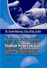 Image of Buku Ajar Keperawatan Maternitas Asuhan Keperawatan Intranatal