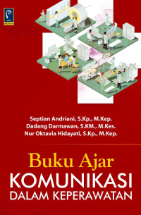 Image of Buku  Ajar Komunikasi Dalam keperawatan