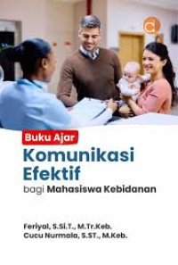 Image of Buku Ajar Komunikasi Efektif Bagi Mahasiswa Kebidanan