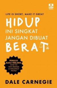 Image of Hidup ini Singkat Jangan Dibuat Berat