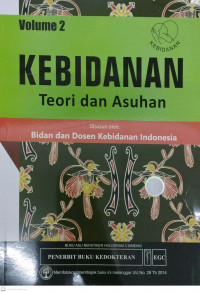 Image of Kebidanan: Teori dan Asuhan, Volume 2