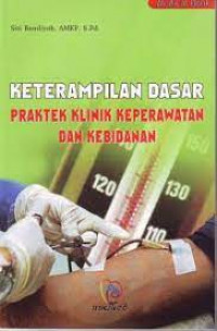 Image of Keterampilan Dasar Praktik Klinik Keperawatan dan Kebidanan