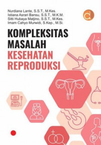 Image of Kompleksitas Masalah Kesehatan Reproduksi