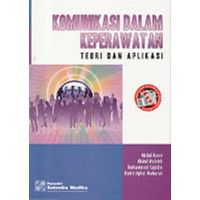 Image of Komunikasi dalam Keperawatan Teori dan Aplikasi