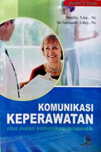 Image of Komunikasi Keperawatan : Plus Materi Komunikasi Terapeutik