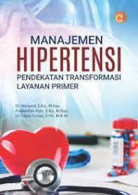Image of Manajemen Hipertensi  Pendekatan Transformasi Layanan Primer