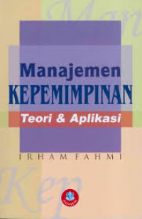 Image of Manajemen Kepemimpinan: Teori & Aplikasi