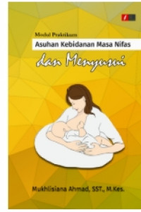 Image of Modul Praktikum Asuhan Kebidanan Masa Nifas dan Menyusui