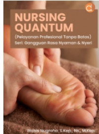 Image of Nursing Quantum (Pelayanan Profesional Tanpa Batas)