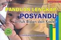 Image of Panduan Lengkap Posyandu Untuk Bidan dan Kader