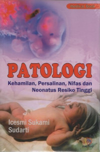 Image of Patologi Kehamilan, Persalinan, Nifas dan Neonatus Resiko Tinggi
