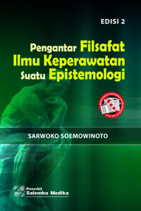 Image of Pengantar Filsafat Ilmu Keperawatan Suatu Epistemologi
