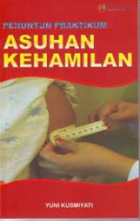 Image of Penuntun Praktikum Asuhan Kehamilan