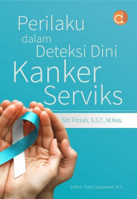 Image of Perilaku Dalam Deteksi Dini Kanker Serviks