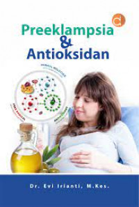 Image of Preeklamsia dan Antioksidan