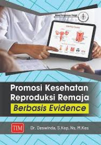 Image of Promosi Kesehatan Reproduksi Remaja Berbasis Evidance
