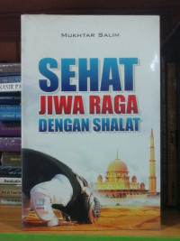 Image of Sehat Jiwa Raga Dengan Shalat