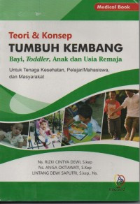 Image of Teori & Konsep Tumbuh Kembang Bayi, Toddler, Anak dan Usia Remaja