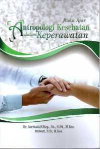Image of Buku Ajar Antropologi Kesehatan dalam Keperawatan