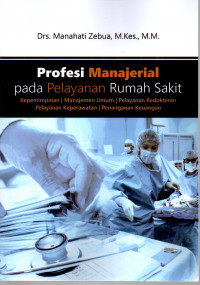 Image of Profesi Manajerial pada Pelayanan Rumah Sakit