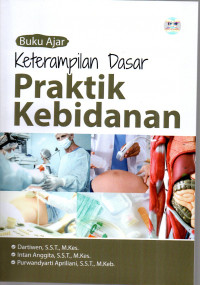 Image of Buku Ajar Keterampilan Dasar Praktik Kebidanan