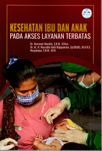 Image of Kesehatan Ibu dan Anak pada Akses Layanan Terbatas