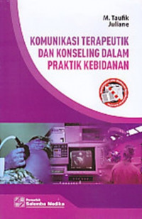 Image of Komunikasi Terapeutik dan Konseling dalam Praktek Kebidanan
